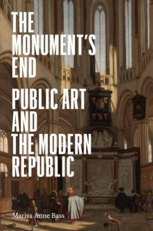 The Monument's End by Marisa Anne Bass