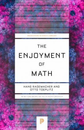 The Enjoyment of Math by Hans Rademacher & Otto Toeplitz & Alex Kontorovich