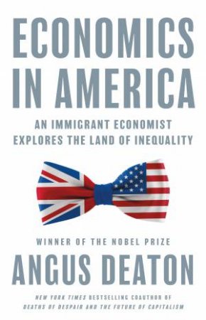 Economics in America by Angus Deaton