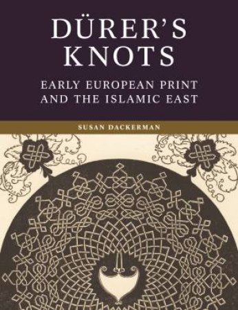 Drer's Knots by Susan Dackerman