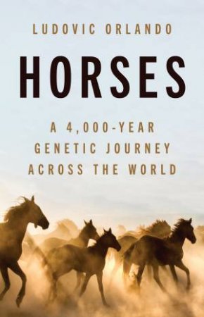 Horses by Ludovic Orlando & Teresa Lavender Fagan