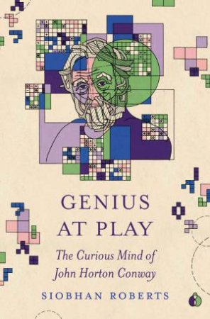 Genius at Play by Siobhan Roberts