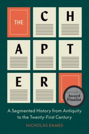 The Chapter by Nicholas Dames