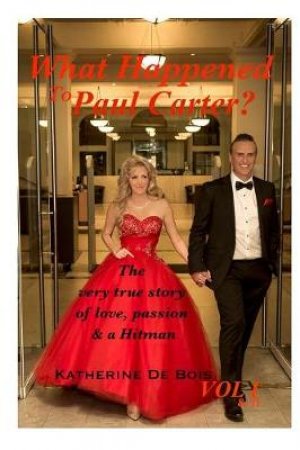 What Happened to Paul Carter? Vol I & II Editted by Katherine de Bois