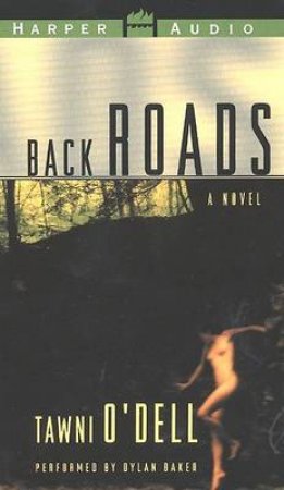 Back Roads - Cassette by Tawni O'Dell