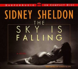 The Sky Is Falling - CD by Sidney Sheldon