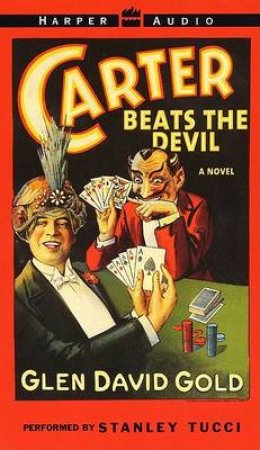 Carter Beats The Devil - Cassette by Glen David Gold