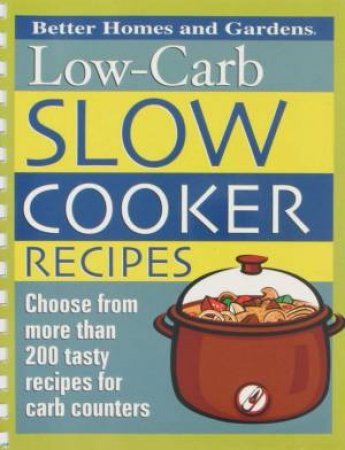 Low-Carb Slow Cooker Recipes by Various