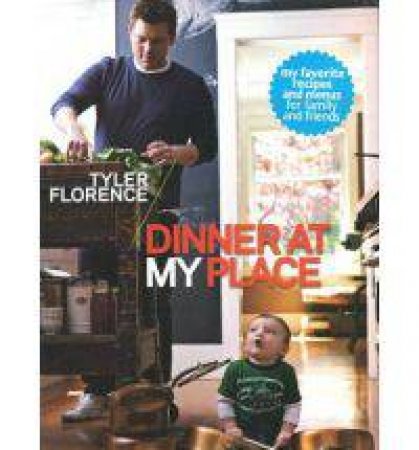 Dinner at My Place by FLORENCE TYLER