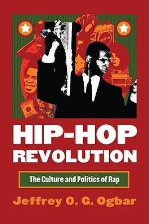Hip-Hop Revolution by Jeffrey O. G. Ogbar