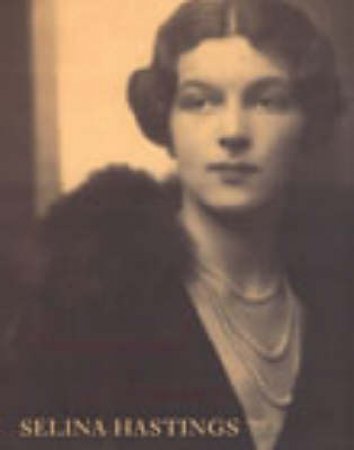 Rosamund Lehmann: A Life by Selina Hastings