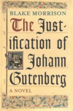 The Justification Of Johann Gutenberg