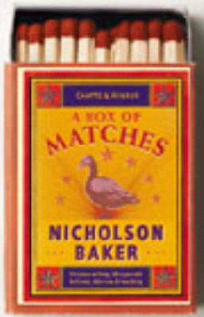 A Box Of Matches by Nicholson Baker