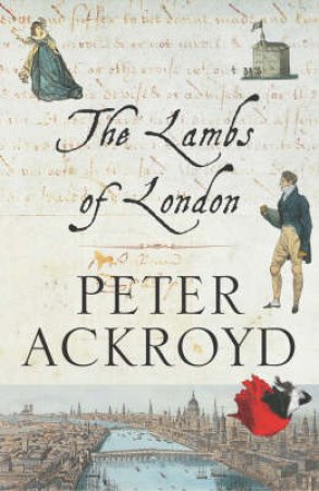 The Lambs Of London by Peter Ackroyd