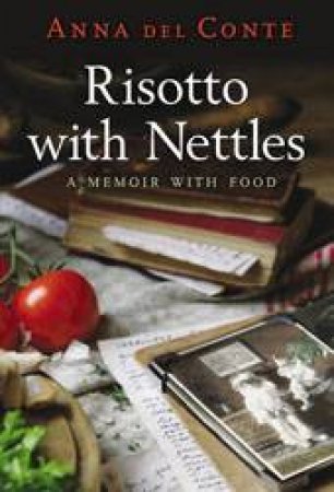Risotto With Nettles by Anna Del Conte
