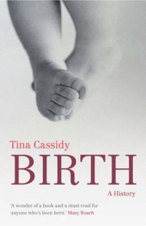 Birth by Tina Cassidy