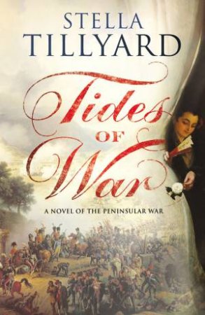 Tides Of War by Stella Tillyard