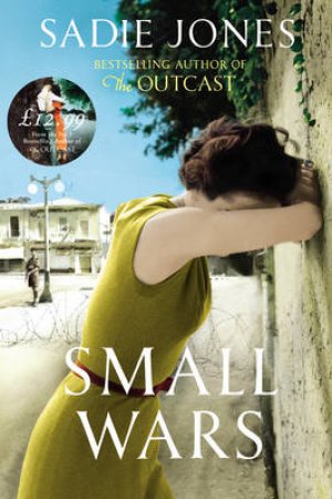 Small Wars by Sadie Jones