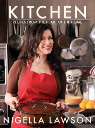 Kitchen by Nigella Lawson