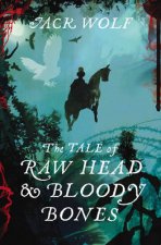 The Tale of Raw Head and Bloody Bones