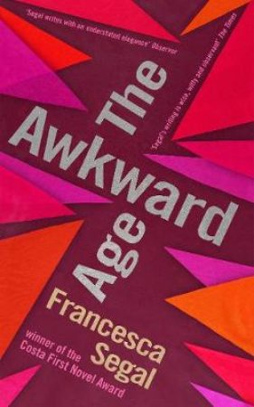 The Awkward Age by Francesca Segal
