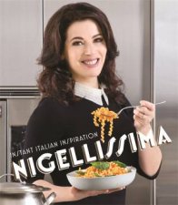 Nigellissima Instant Italian Inspiration