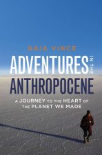 Adventures in the Anthropocene