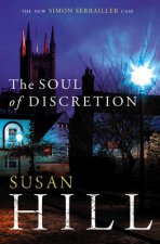 Soul of Discretion The Simon Serrailler Book 8