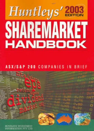 Huntleys' Sharemarket Handbook 2003 by Various
