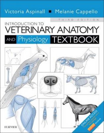 Introduction to Veterinary Anatomy and Physiology Textbook by Victoria Aspinall & Melanie Cappello & Catherine Phillips