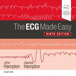 The ECG Made Easy by John Hampton & Joanna Hampton