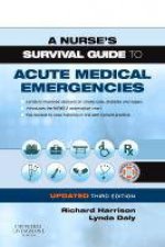 A Nurses Survival Guide to Acute Medical Emergencies Updated Edition