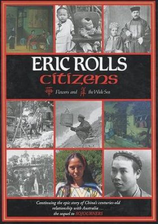 Citizens: Flowers & the Wide Sea by Eric Rolls
