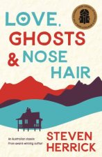 Love Ghosts And Nose Hair