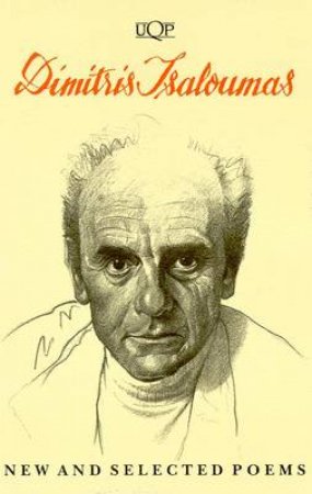 Dimitris Tsaloumas: New And Selected Poems by Dimitris Tsaloumas