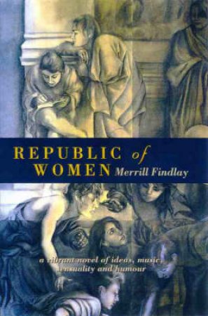 Republic Of Women by Merrill Findlay
