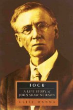 Jock A Life Story Of John Shaw Neilson