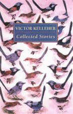 Collected Stories Of Victor Kelleher