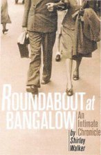 Roundabout At Bangalow An Intimate Chronicle