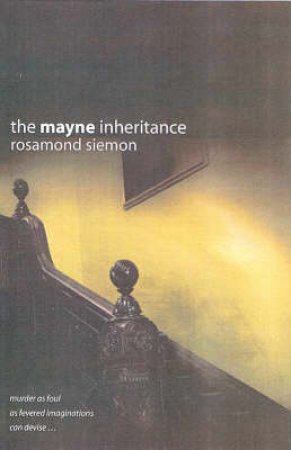Mayne Inheritance by Rosamond Siemon
