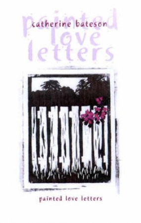 Painted Love Letters by Catherine Bateson