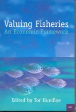 Valuing Fisheries An Economic Framework