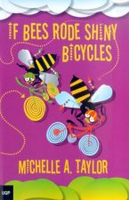 If Bees Rode Bicycles