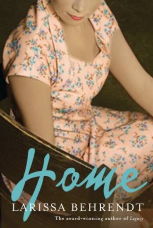 Home by Larissa Behrendt