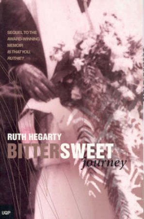 Bittersweet Journey by Ruth Hegarty