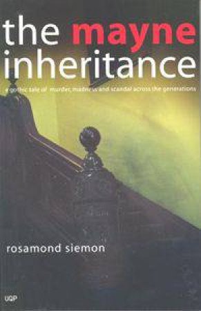 The Mayne Inheritance by Rosamond Siemon