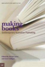 Making Books Contemporary Australian Publishing