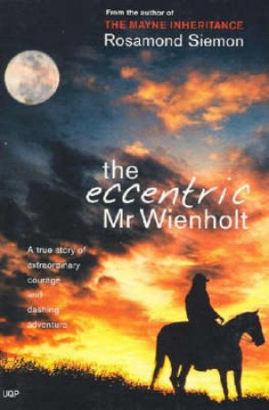 The Eccentric Mr Weinholt by Rosamond Siemon