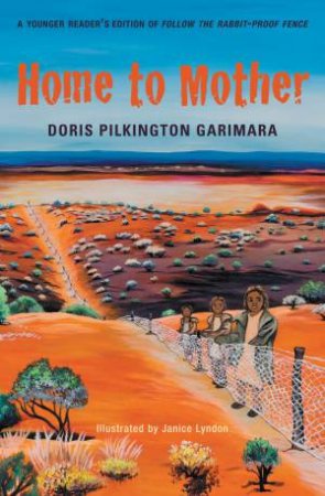 Home To Mother by Doris Pilkington