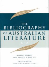 Bibliography Of Australian Literature KO Volume 3